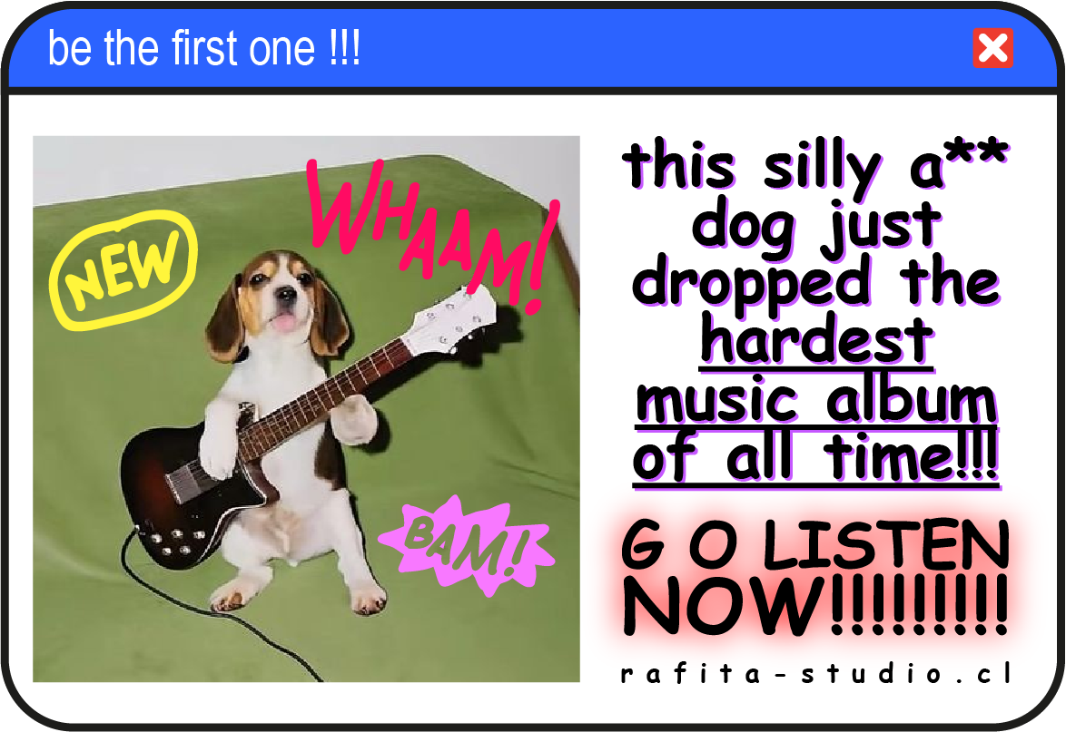 Afiche de Rafita Studio: un perrito tocando guitarra eléctrica, con el texto this silly dog just dropped the hardest music album of all time